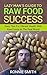 Lazy Man's Guide to Raw Food Success by Ronnie   Smith