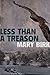 Less Than a Treason (Terren...