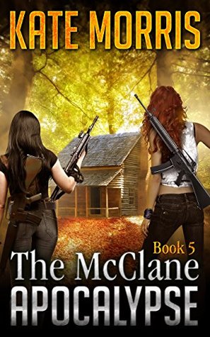 The McClane Apocalypse Book 5 (Kindle Edition)