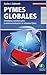 PYMES GLOBALES: Estrategias y prácticas para la internacionalización de empresas pyme (Spanish Edition)
