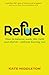 Refuel by Kate Middleton
