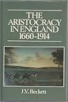 The Aristocracy in England, 1660-1914