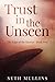 Trust in the Unseen (The Edge of the Known, Book Two)