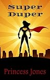 Super Duper (Super, #3)