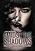 Amidst the Shadows: Tales F...