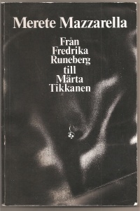 Från Fredrika Runeberg till Märta Tikkanen: frihet och beroende i finlandssvensk kvinnolitteratur