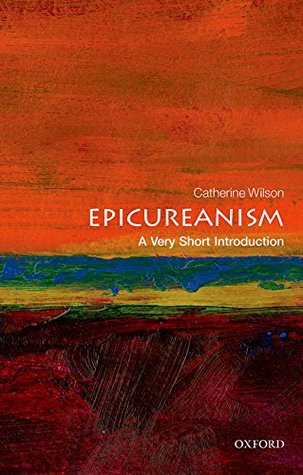 Epicureanism: A Very Short Introduction
