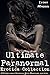 Ultimate Paranormal Erotica...