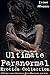 Ultimate Paranormal Erotica Collection: 23 Stories about Tentacles, Yetis, Minotaurs, and more...