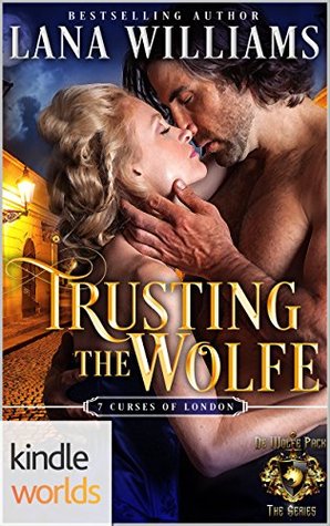 Trusting the Wolfe (World of de Wolfe Pack; The Seven Curses of London, #0.5)