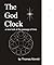 The God Clock: a new look a...