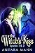 The Witch’s Kiss: The Everlasting Battle Between the Dark and the Light Side, Episodes 1 & 2