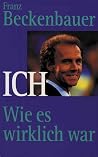 Ich: Wie Es Wirklich War