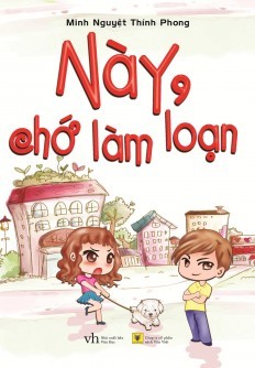 Này, Chớ Làm Loạn (Paperback)