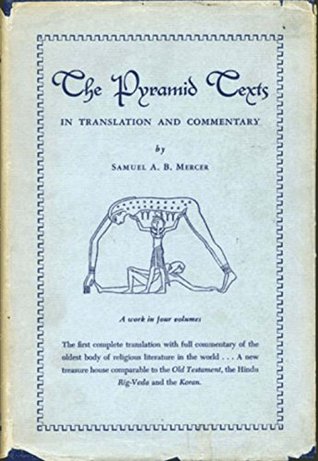 The Pyramid Texts Volume 1 (Kindle Edition)