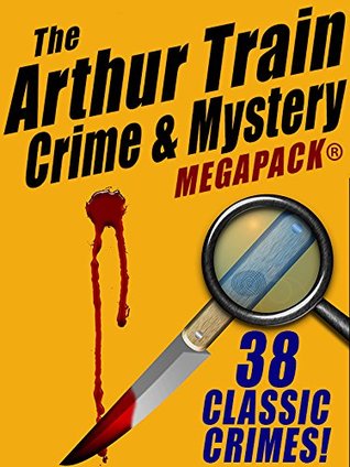 The Arthur Train Mystery MEGAPACK (Kindle Edition)