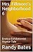 Mrs. Fillmore’s Neighborhood 6: Erotica Exhibitionist Voyeur Tale