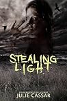 Stealing Light by Julie Cassar
