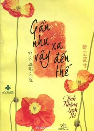 Gần Như Vậy Xa Đến Thế (Paperback)