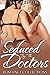 Seduced By the Doctors