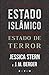 Estado Islâmico: Estado de Terror
