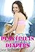 Playtime in Diapers (ABDL, Diapering, Taboo, Ageplay, Spanking Romance)