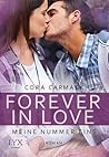 Forever in Love - Meine Nummer eins by Cora Carmack