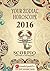 SCORPIO - Your Zodiac Horoscope 2016 (Your Zodiac Horoscope by GaneshaSpeaks.com Book 8)