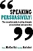 Speaking Persuasively: The ...