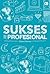 Sukses Jadi Profesional