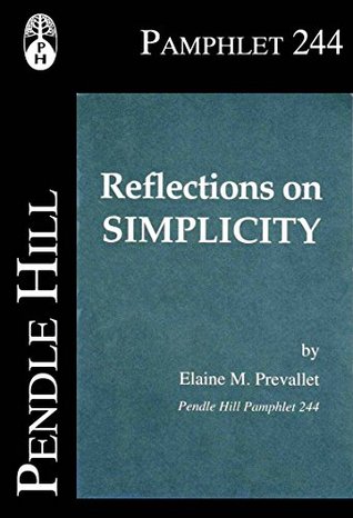 Reflections on Simplicity (Pendle Hill Pamphlets Book 244)