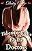 Taken In Public By The Doctors (Stripped, Pumped, Milked Book 2)