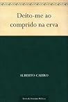 Deito-me ao comprido na erva (Portuguese Edition) Book cover for Deito-me ao comprido na erva (Portuguese Edition)