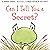 Can I Tell You A Secret?