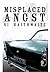 Misplaced Angst