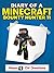 Minecraft: Diary of a Minecraft Bounty Hunter 11 (Mission 4 – ‘Evil Dinnerbone’ Unofficial Minecraft Book)