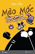 Mèo Mốc: Chuyện Đèn Đỏ Và Cái Lỗ Đen Vũ Trụ