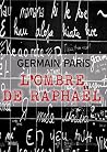 L'Ombre de Raphaël (Intrigues) L'Ombre de Raphaël (Intrigues)