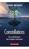 Constellations : Des mondes fictionnels dans l'imaginaire contemporain