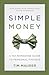 Simple Money: A No-Nonsense...