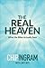 The Real Heaven: What the Bible Actually Says
