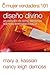 Mujer verdadera 101: Diseño Divino (Spanish Edition)