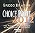 Choice Point 2012: The Promise of Our Future in the Cycles of the Past