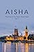 Aisha (The Search for Yaser Abdel Said Book 1)