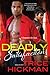Deadly Satisfaction by Trice Hickman