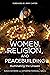 WOMEN, RELIGION, AND PEACEB...