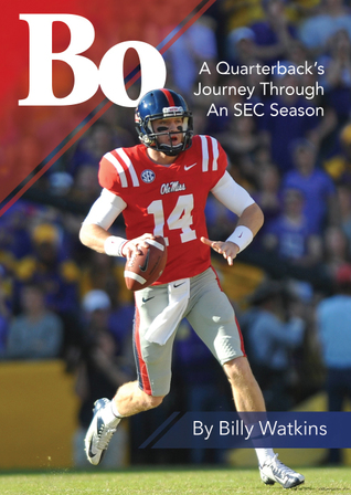 Bo: A Quarterback's Journey Through an SEC Season