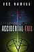 Accidental Evil