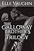 The Galloway Brothers: The Complete Trilogy