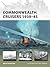 Commonwealth Cruisers 1939–45 (Osprey New Vanguard #226)
